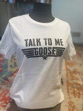 Load image into Gallery viewer, Talk to Me Goose Graphic Tee
