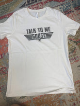 Load image into Gallery viewer, Talk to Me Goose Graphic Tee
